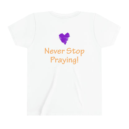 Youth Short Sleeve Tee - "Always Be Joyful, Never Stop Praying" song lyric