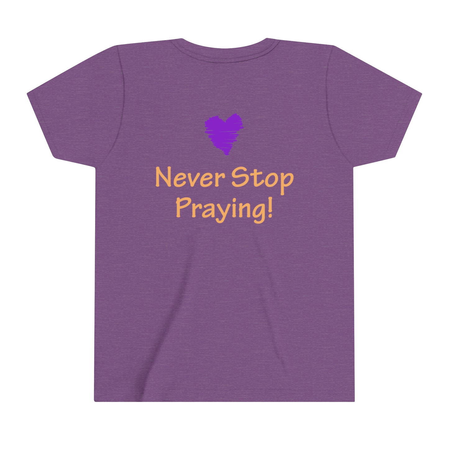 Youth Short Sleeve Tee - "Always Be Joyful, Never Stop Praying" song lyric