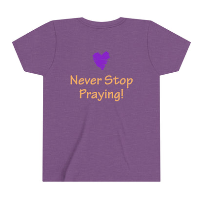 Youth Short Sleeve Tee - "Always Be Joyful, Never Stop Praying" song lyric