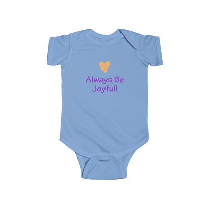 Infant Fine Jersey Bodysuit -  "Always Be Joyful, Never Stop Praying!" song lyrics