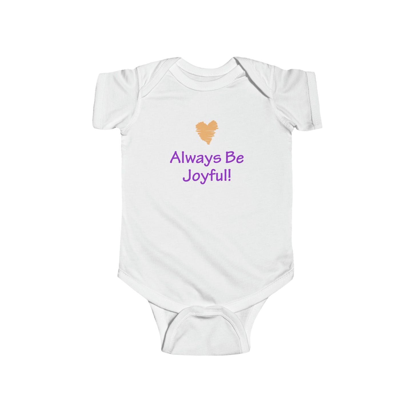 Infant Fine Jersey Bodysuit -  "Always Be Joyful, Never Stop Praying!" song lyrics