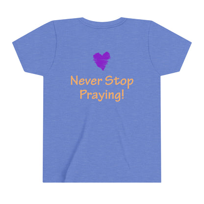 Youth Short Sleeve Tee - "Always Be Joyful, Never Stop Praying" song lyric